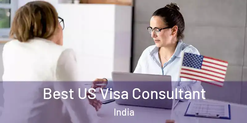  Best US Visa Consultant India