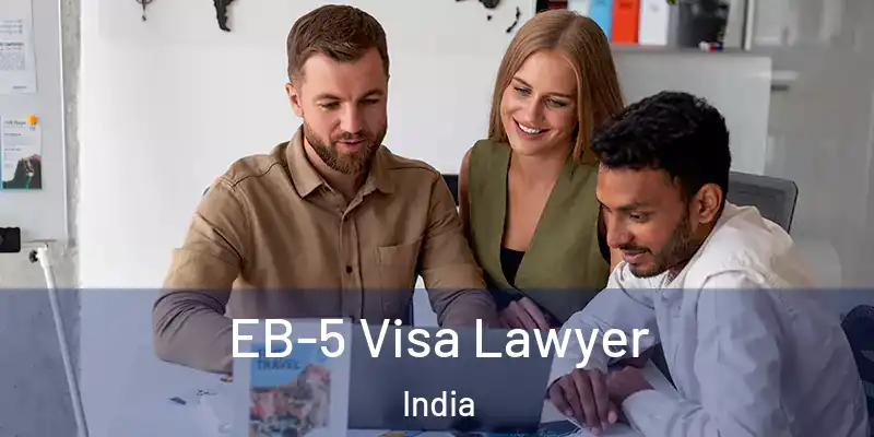  EB-5 Visa Lawyer India