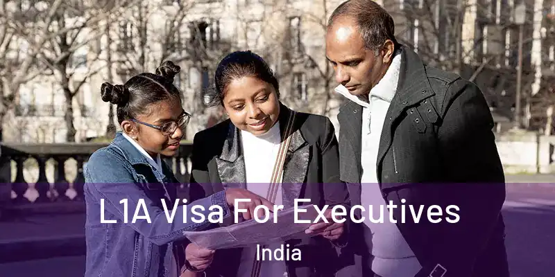  L1A Visa For Executives India