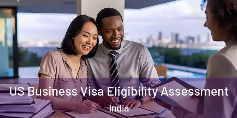  US Business Visa Eligibility Assessment India